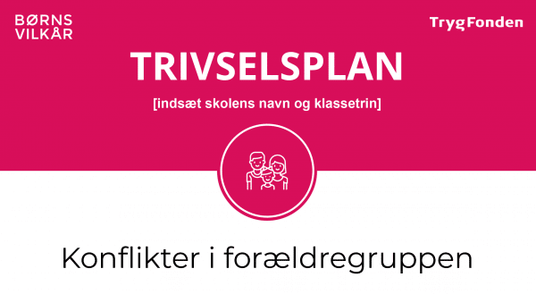 Trivselsplan for konflikter i forældregruppen
