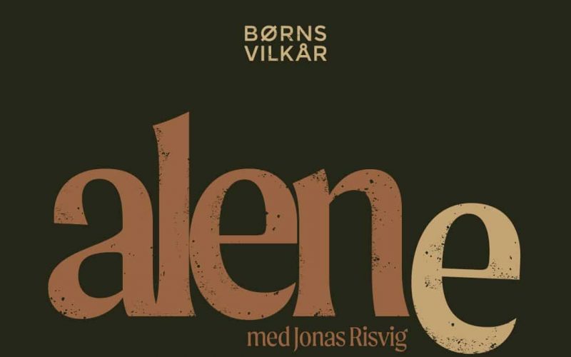 Poster for Børns Vilkårs podcast 'alene'